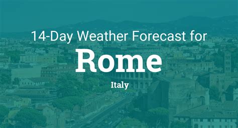 Rome, Italy 14 day weather forecast .